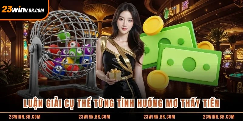 Luận giải cụ thể từng tình huống mơ thấy tiền