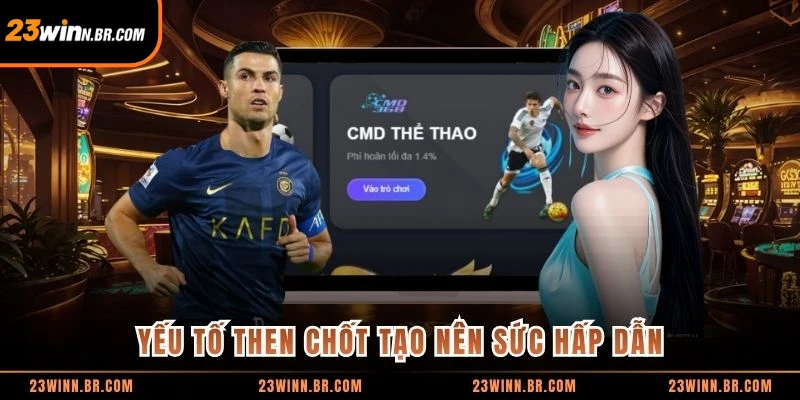 Yếu tố then chốt tạo nên sức hấp dẫn